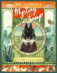 Mr Lepron's Mystery Soup : A heartwarming celebration of family, good food and the joy of cooking together
