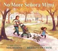 No More Señora Mimí : A celebration of caregivers from the 2023-2024 National Ambassador for Young People's Literature and Newbery Award-winning author Meg Medina.