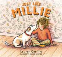 Just Like Millie : An encouraging story of first pet ownership for every shy child needing a confidence boost