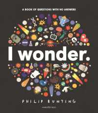 I Wonder: A Book of Questions with No Answers (Walker Studio)