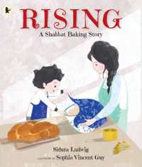Rising: a Shabbat Baking Story : Celebrate Jewish traditions with children aged 3-7 and make your own challah from the author's recipe