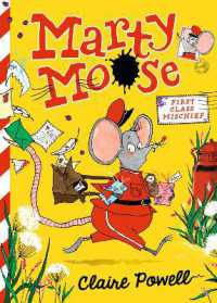 Marty Moose: First Class Mischief (Marty Moose)