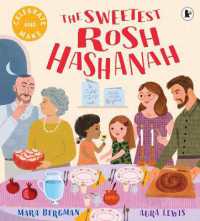 The Sweetest Rosh Hashanah : Celebrate & Make
