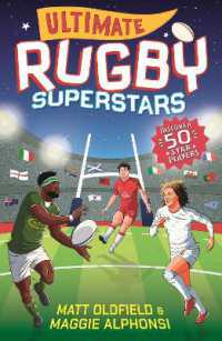 Ultimate Rugby Superstars : The exciting biographies of 50 of the greatest rugby players - the perfect World Cup read for sports-mad girls and boys aged 8, 9, 10, 11