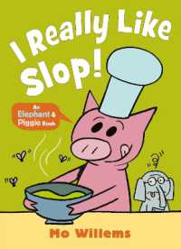I REALLY Like Slop! (Elephant and Piggie)