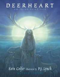 Deerheart : A gripping and suspenseful modern fairy tale from two legendary Irish children's book-makers (Walker Studio)