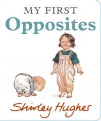 My First Opposites （Board Book）