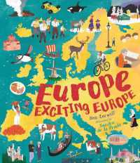 Europe, Exciting Europe : Discover incredible facts about every country in an illustrated gift book perfect for curious young explorers (Adventures around the World)