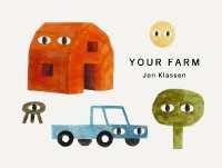 Your Farm : A stylish first board book, perfect to gift babies and toddlers aged 0-3 from Jon Klassen, bestselling creator of I Want My Hat Back (Your Places) （Board Book）