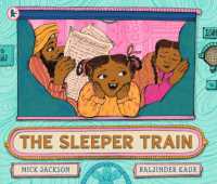 The Sleeper Train : A moonlit railway adventure perfect for bedtime reading with a 3, 4 or 5 year-old, written by a Booker shortlisted novelist