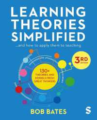 学習理論：そして教育現場にどう生かすか（第３版）<br>Learning Theories Simplified : ...and how to apply them to teaching （3RD）