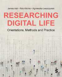 デジタル生活：組織、手法、実践<br>Researching Digital Life : Orientations, Methods and Practice