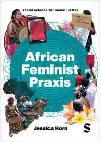アフリカのフェミニズム実践<br>African Feminist Praxis : Cartographies of Liberatory Worldmaking (Social Science for Social Justice)