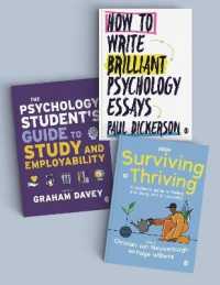 The Psychology Student's Skills Bundle : From Surviving to Thriving + How to Write Brilliant Psychology Essays + the Psychology Student's Guide to Study and Employability