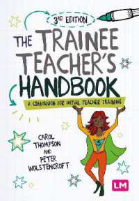 The Trainee Teacher's Handbook : A companion for initial teacher training （3RD）
