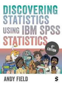 IBM SPSSを用いた統計学入門（第６版）<br>Discovering Statistics Using IBM SPSS Statistics （6TH）
