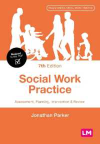 Social Work Practice : Assessment, Planning, Intervention and Review (Transforming Social Work Practice Series) （7TH）