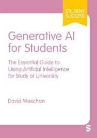 大学生のための生成ＡＩ<br>Generative AI for Students : The Essential Guide to Using Artificial Intelligence for Study at University (Student Success)