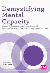 Demystifying Mental Capacity : A guide for health and social care professionals (Post-qualifying Social Work Practice Series)