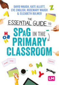 The Essential Guide to SPaG in the Primary Classroom (Ready to Teach)