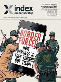 Border forces: how barriers to free thought got tough (Index on Censorship)