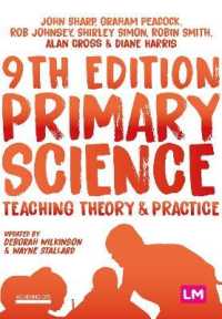 Primary Science: Teaching Theory and Practice (Achieving Qts Series) （9TH）