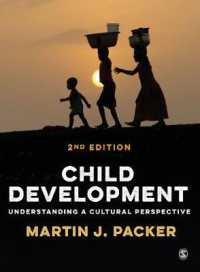 児童発達を文化から理解する（第２版）<br>Child Development : Understanding a Cultural Perspective （2ND）
