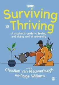 From Surviving to Thriving : A student's guide to feeling and doing well at university