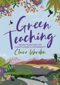 Green Teaching : Nature Pedagogies for Climate Change & Sustainability