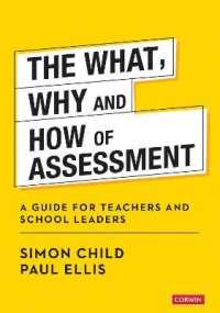 The What, Why and How of Assessment : A guide for teachers and school leaders