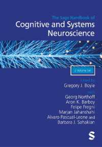 認知・システム神経科学ハンドブック（全２巻）<br>The Sage Handbook of Cognitive and Systems Neuroscience