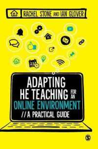 オンライン環境に適応する高等教育：実践的教授法ガイド<br>Adapting Higher Education Teaching for an Online Environment : A practical guide