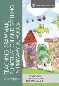 Teaching Grammar, Punctuation and Spelling in Primary Schools (Transforming Primary Qts Series) （4TH）