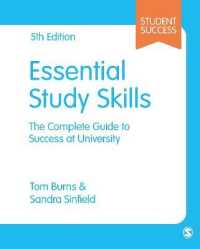 エッセンシャル・スタディスキル（第５版）<br>Essential Study Skills : The Complete Guide to Success at University (Student Success) （5TH）
