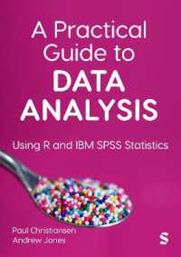 A Practical Guide to Data Analysis : Using R and IBM SPSS Statistics