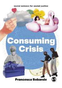 Consuming Crisis : Commodifying Care and COVID-19 (Social Science for Social Justice)