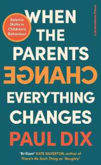 When the Parents Change, Everything Changes : Seismic Shifts in Children's Behaviour