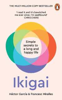 Ikigai : Simple Secrets to a Long and Happy Life