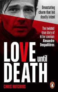 Love Until Death : The twisted true story of killer conman Alexandre Despallières