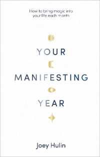 Your Manifesting Year : How to bring magic into your life each month