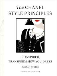 The Chanel Style Principles : Be inspired, transform how you dress (Style Principles)