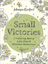 Small Victories : A Colouring Book of Little Wins and Miniature Masterpieces