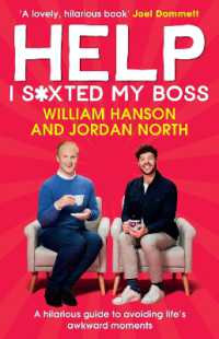 Help I S*xted My Boss : A hilarious guide to avoiding life's awkward moments -- Hardback