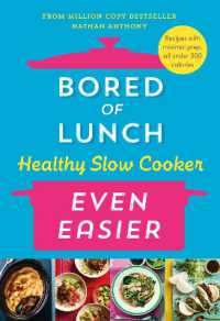 Bored of Lunch Healthy Slow Cooker: Even Easier : Recipes with minimal prep, all under 500 calories