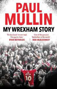 My Wrexham Story : The Inspirational Autobiography from the Beloved Football Hero -- Hardback