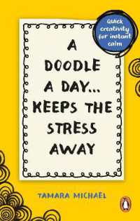 A Doodle a Day Keeps the Stress Away : Quick creativity for instant calm