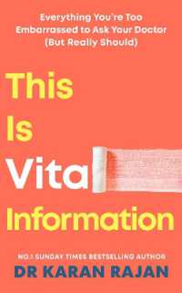 This is Vital Information : Everything You're Too Embarrassed to Ask Your Doctor (But Really Should)