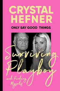 Only Say Good Things : Surviving Playboy and finding myself
