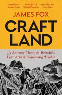 Craftland : A Journey through Britain's Lost Arts and Vanishing Trades