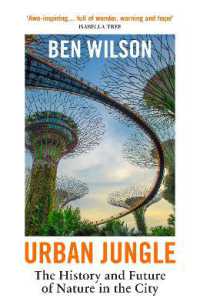 Urban Jungle : The History and Future of Nature in the City